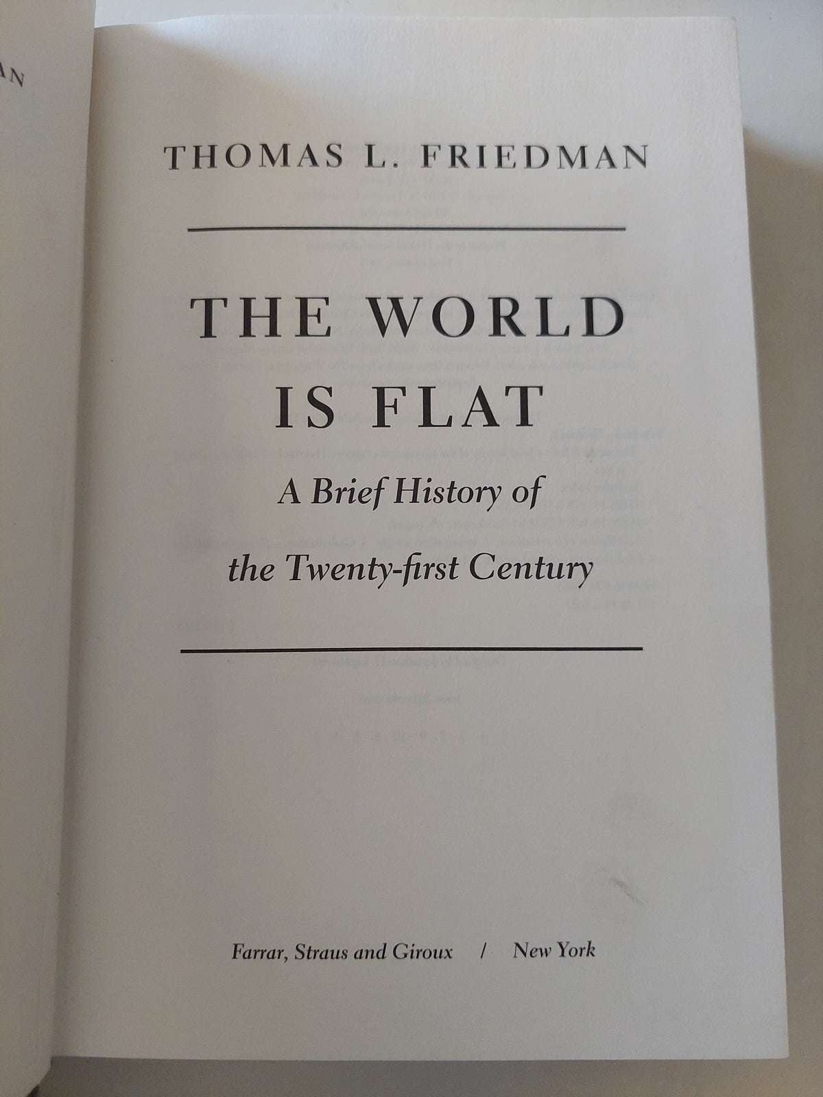 The World is flat .. a brief history of twenty first century / Thomas L. Friedman 