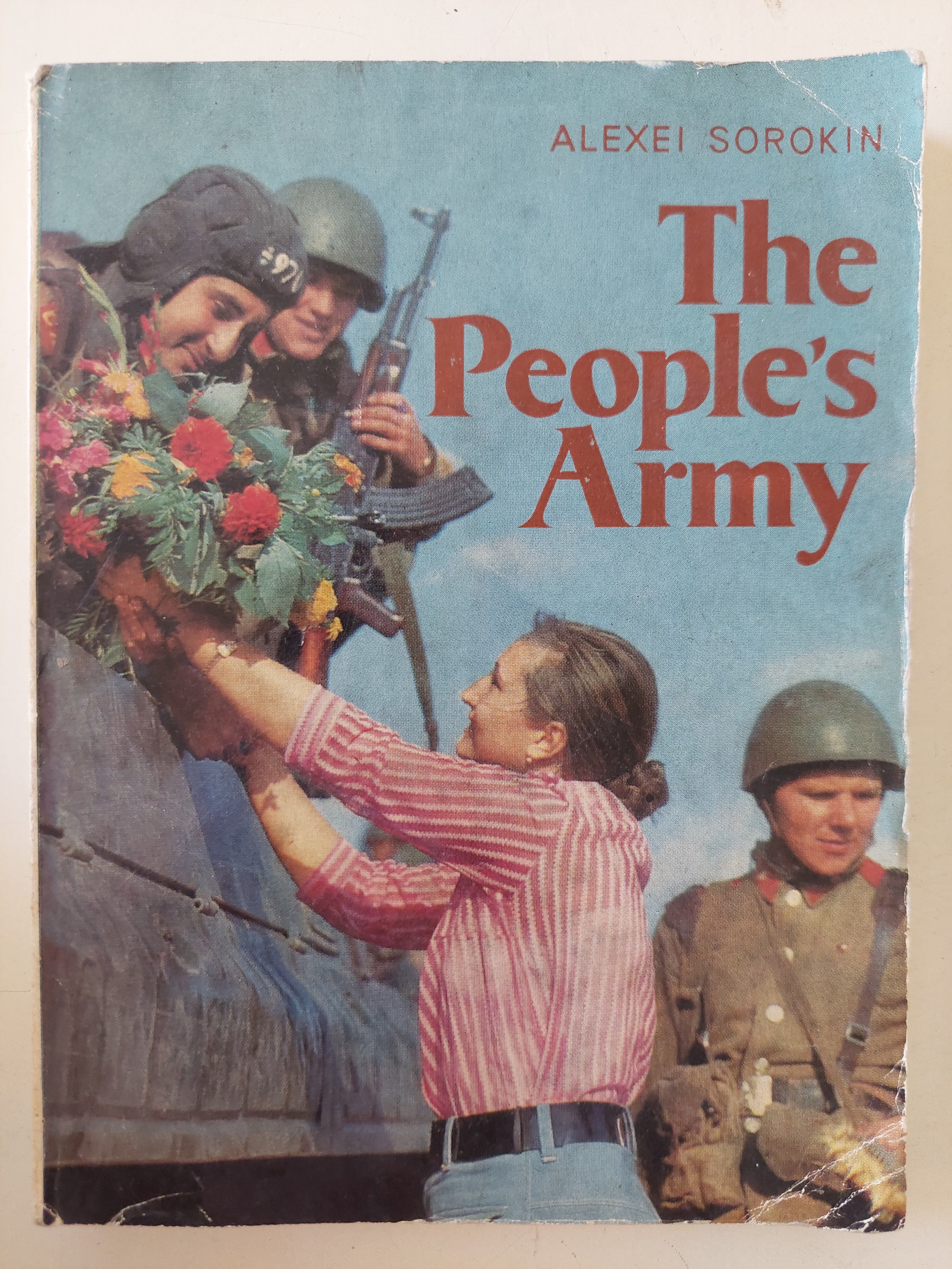 The people's army / Alexei Sorokin