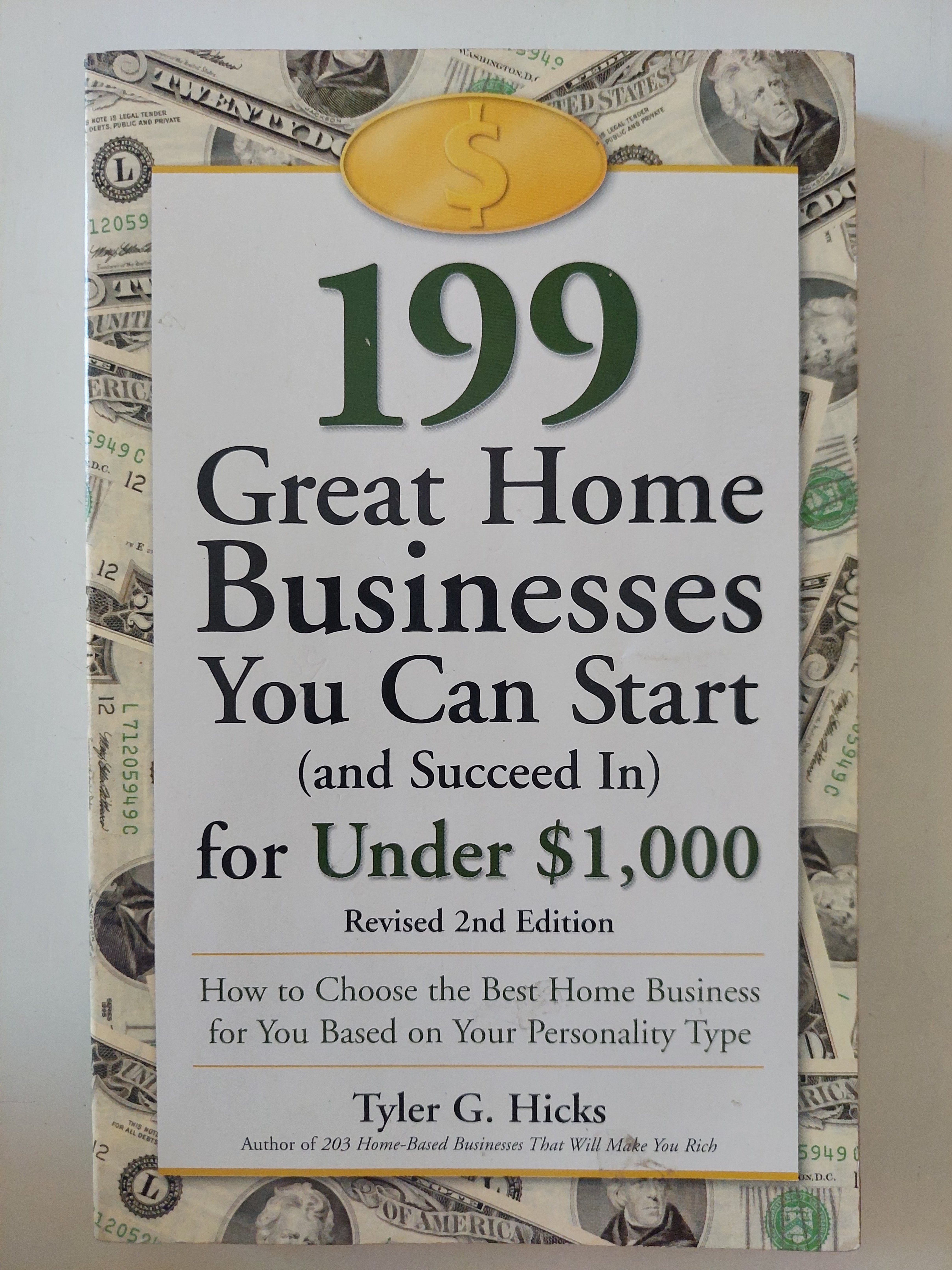199 great home businesses you can start and succeed in for under $1000 / Tyler G Hicks