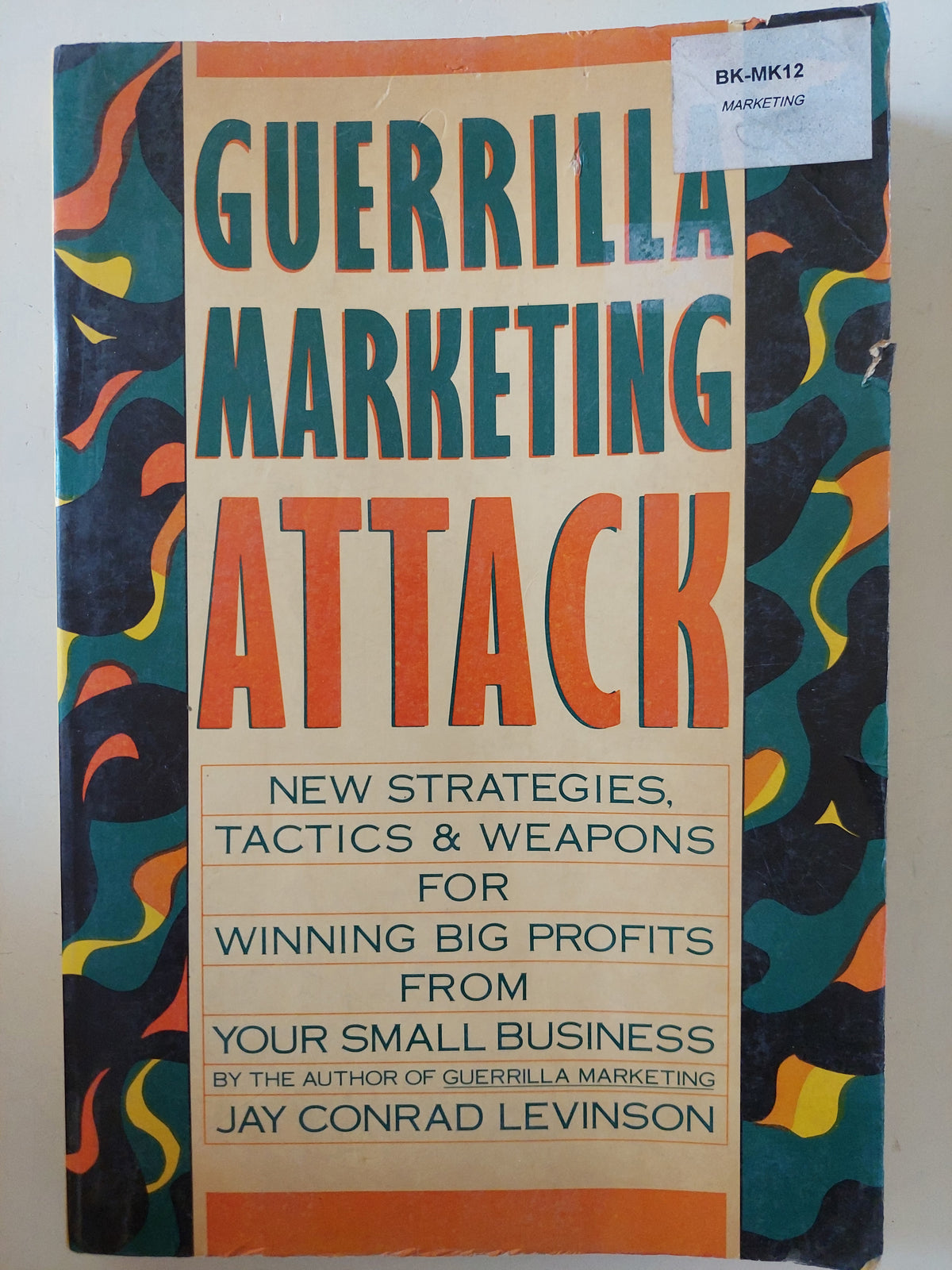 Guerrilla marketing attack / Jay Conrad Levinson