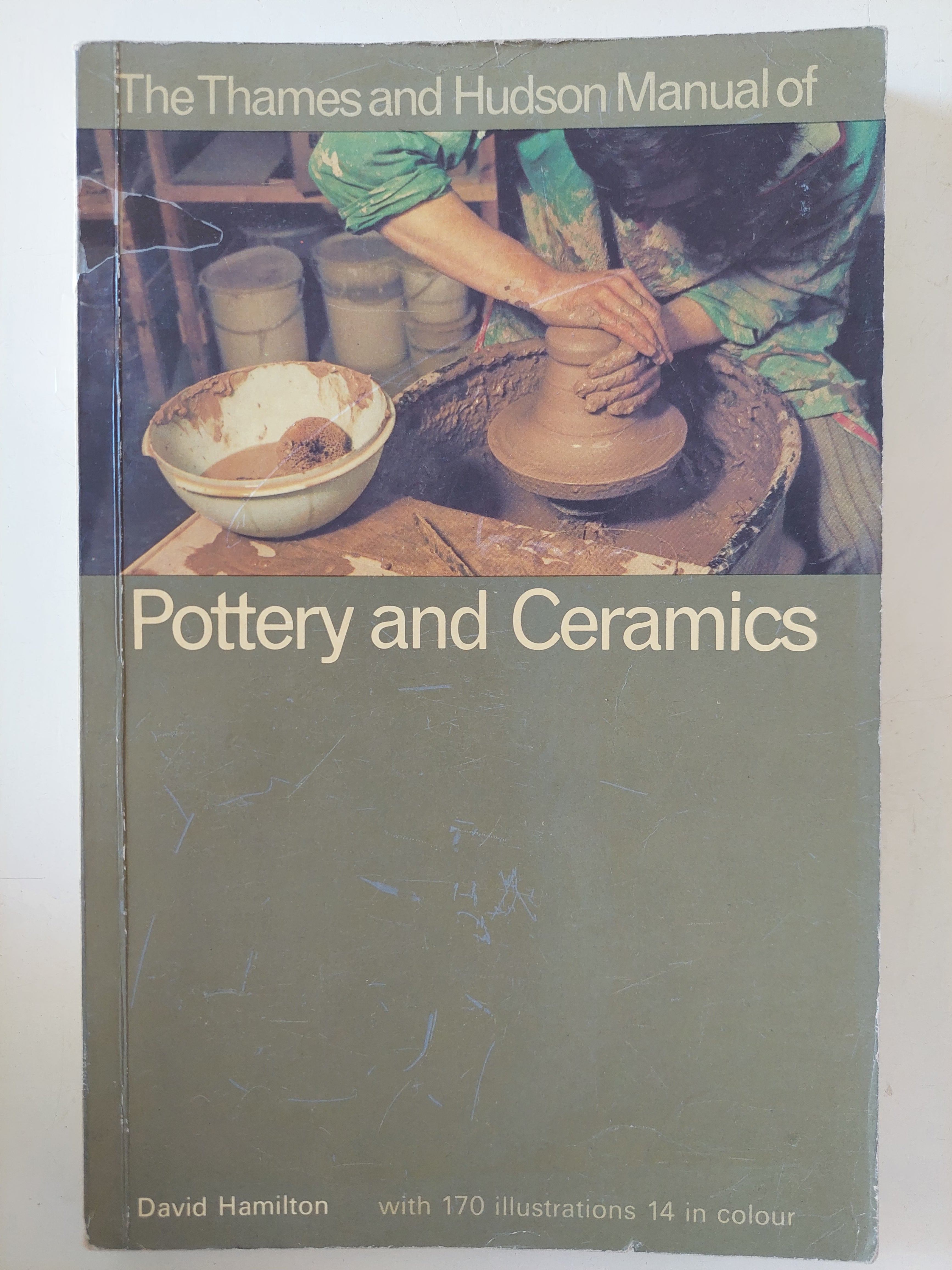 the Thames and Hudson manual of pottery and ceramics