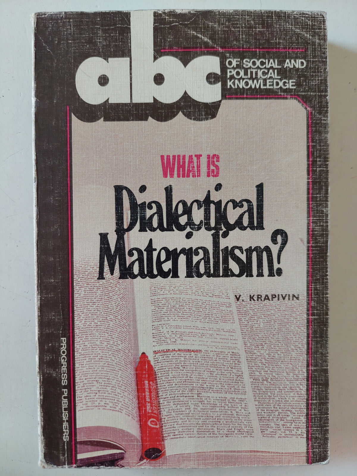 abc of social political knowledge .. what is Dialectical Materialism  ?