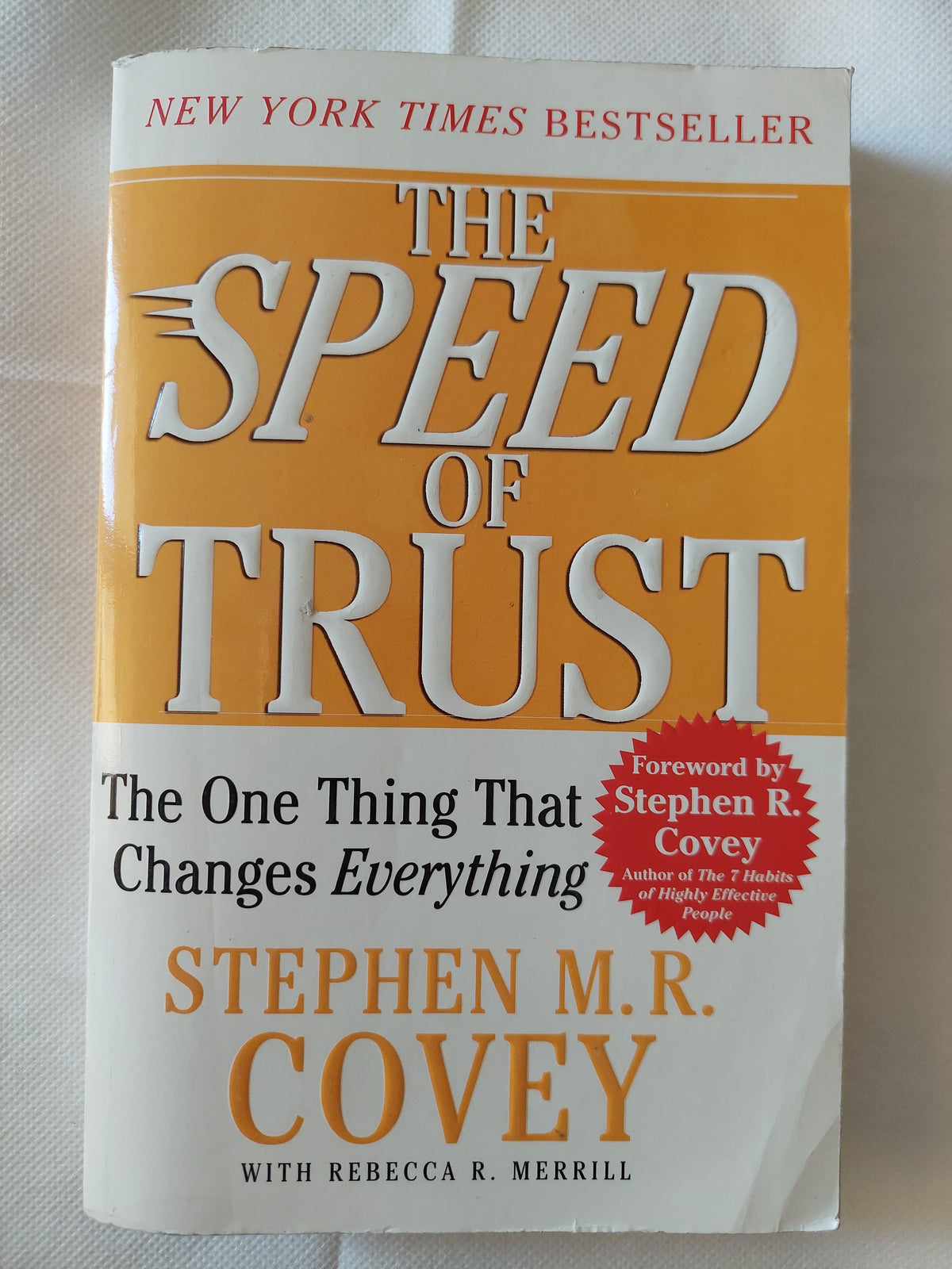 The speed of trust / Stephen Covey
