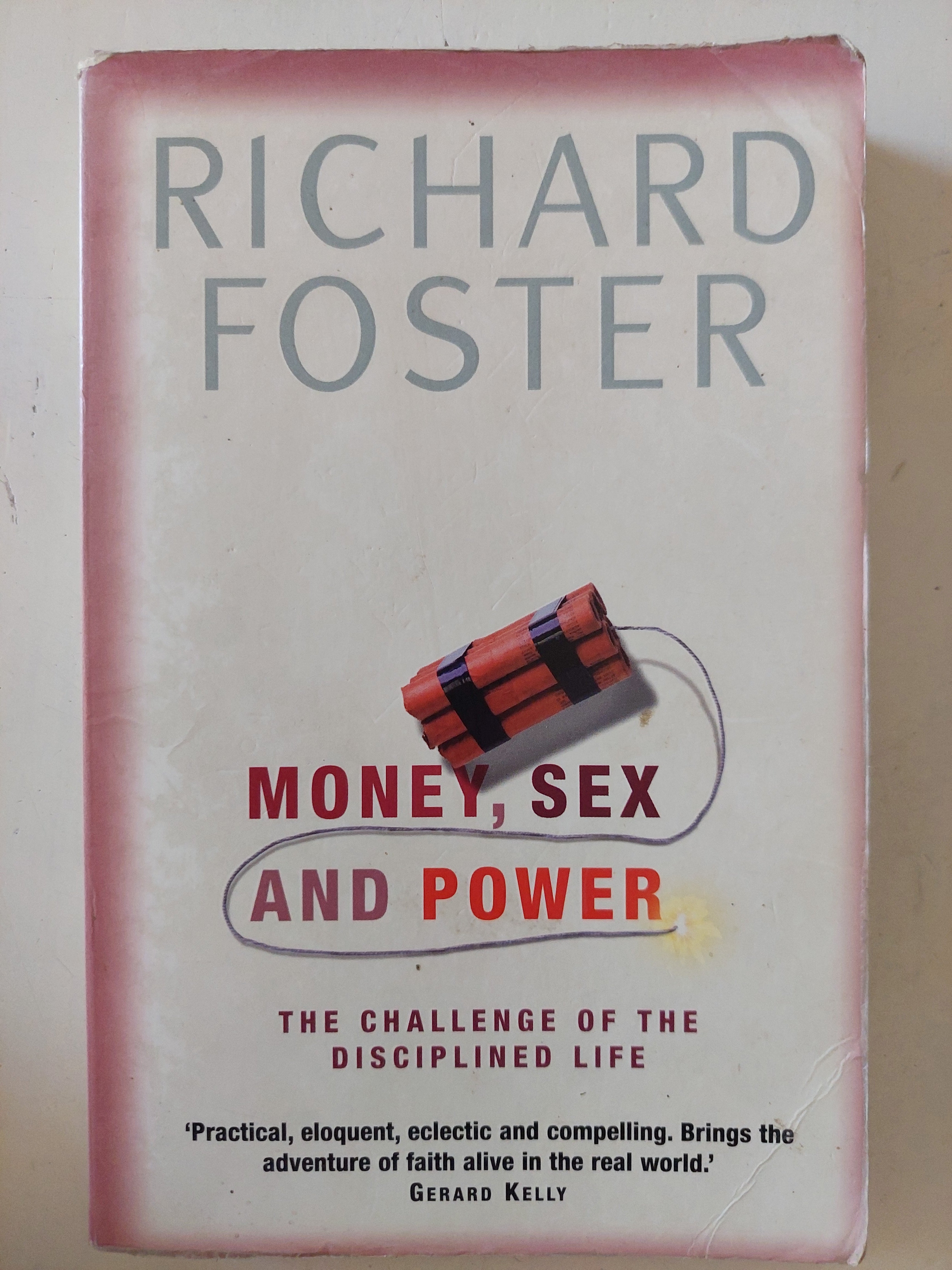 Money sex and power / Richard Foster