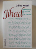Jihad ,, expansion et declin de l'islamisme / Gilles Kepel