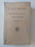 Wissenschaft der logik / G. W. F. Hegel