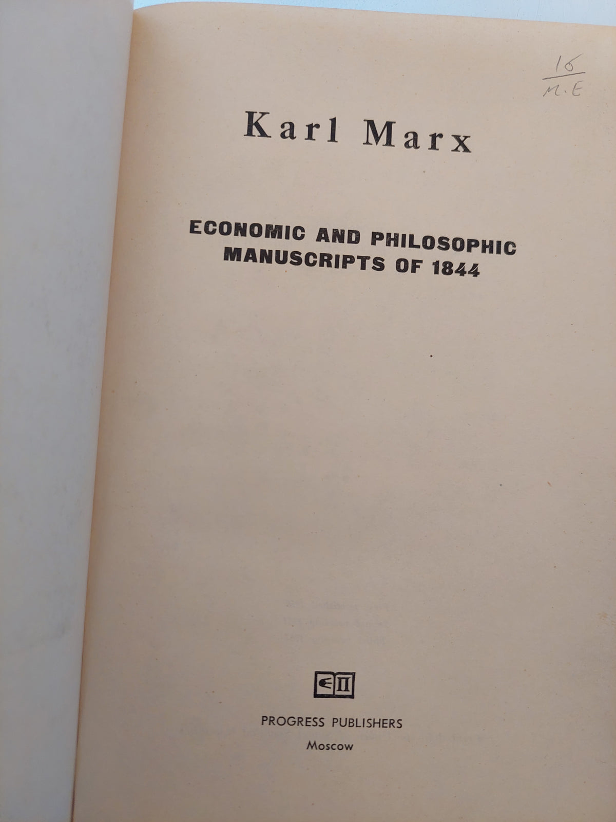 Economic and philosophic manuscripts of 1844 / Karl Marx