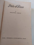 Pride of race / Baroness Orczy