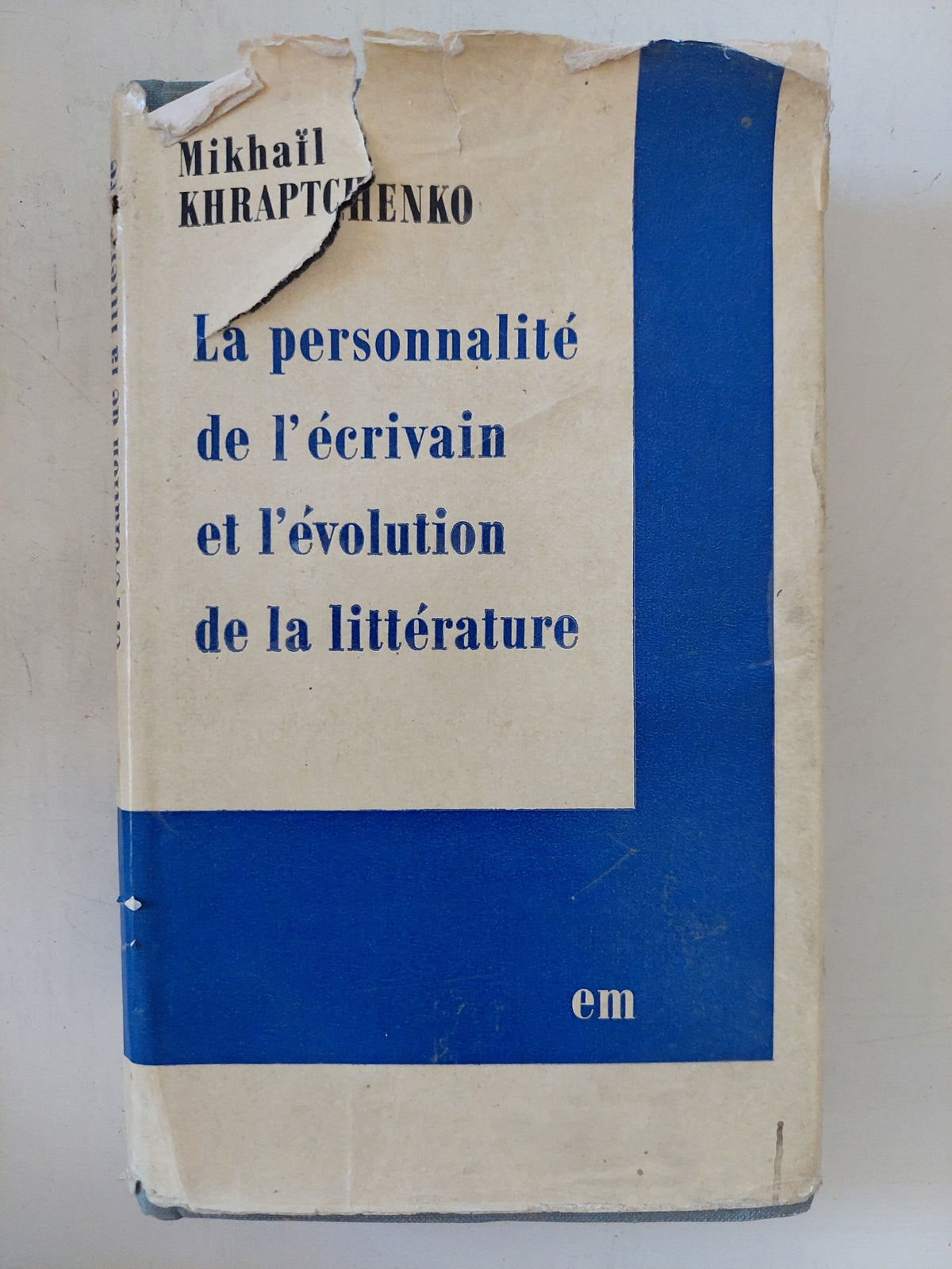 La personalite de l'ecrivain et l'evolution de la litterature / Mikhail Khraptchenko