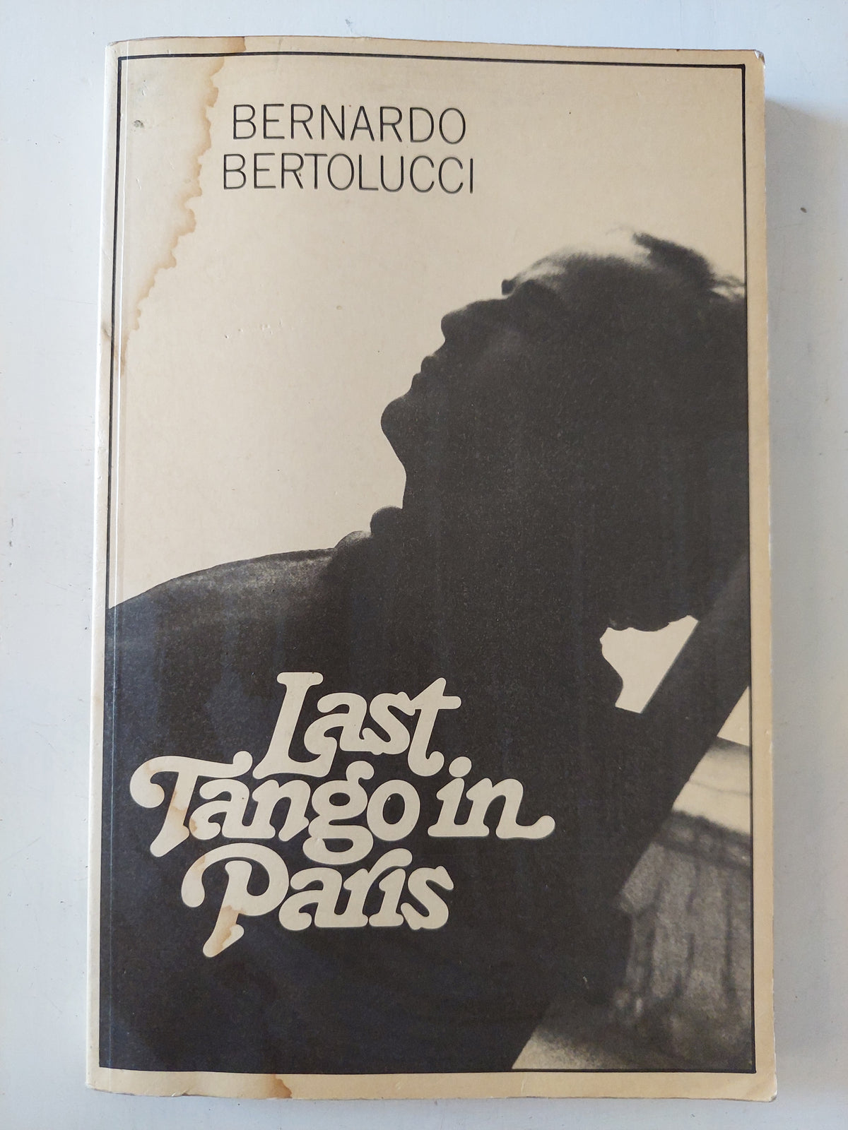 Last tango in Paris / Bernardo Bertolucci