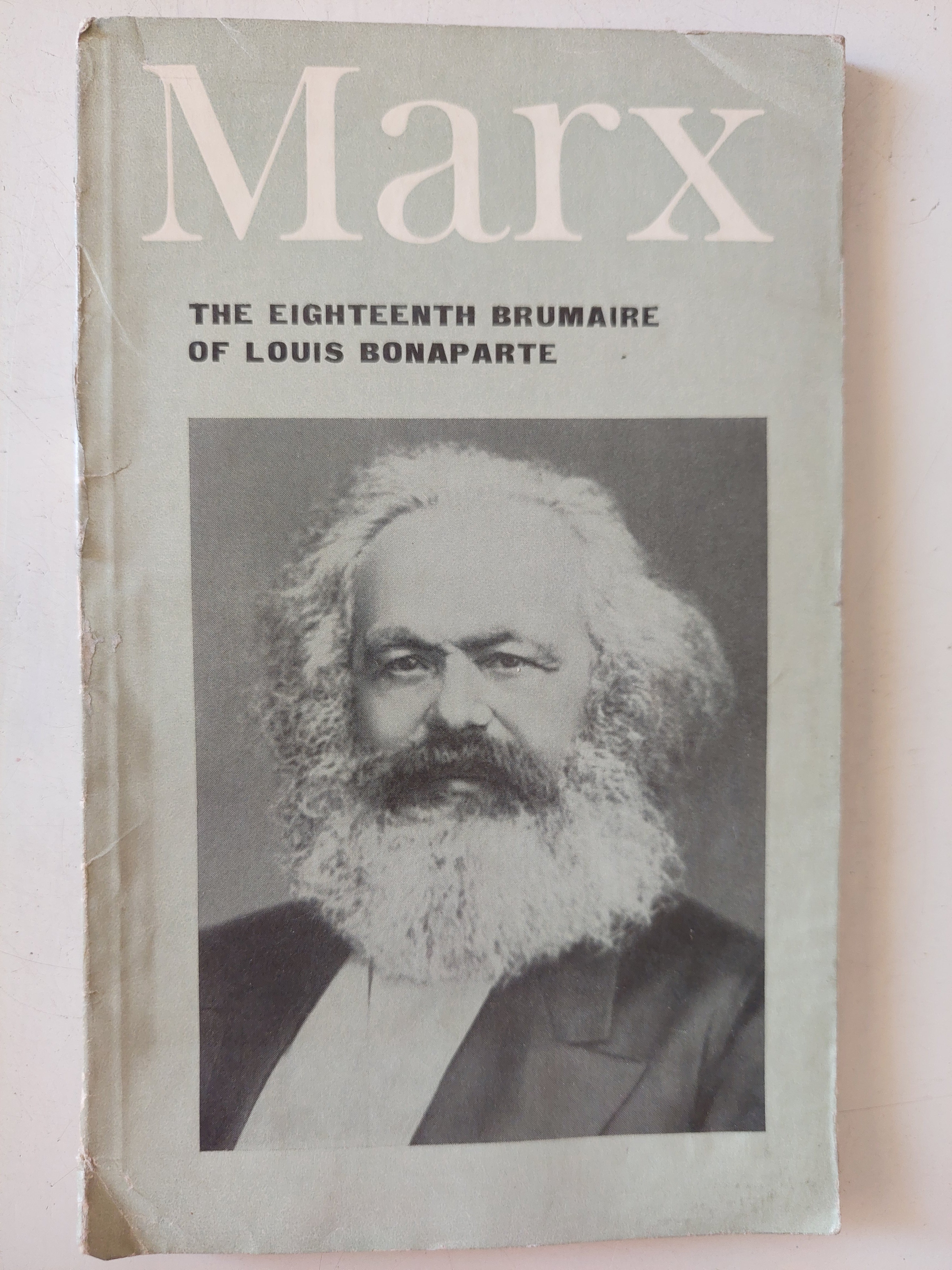 the eighteenth brumaire of Louis Bonaparte / Karl Marx