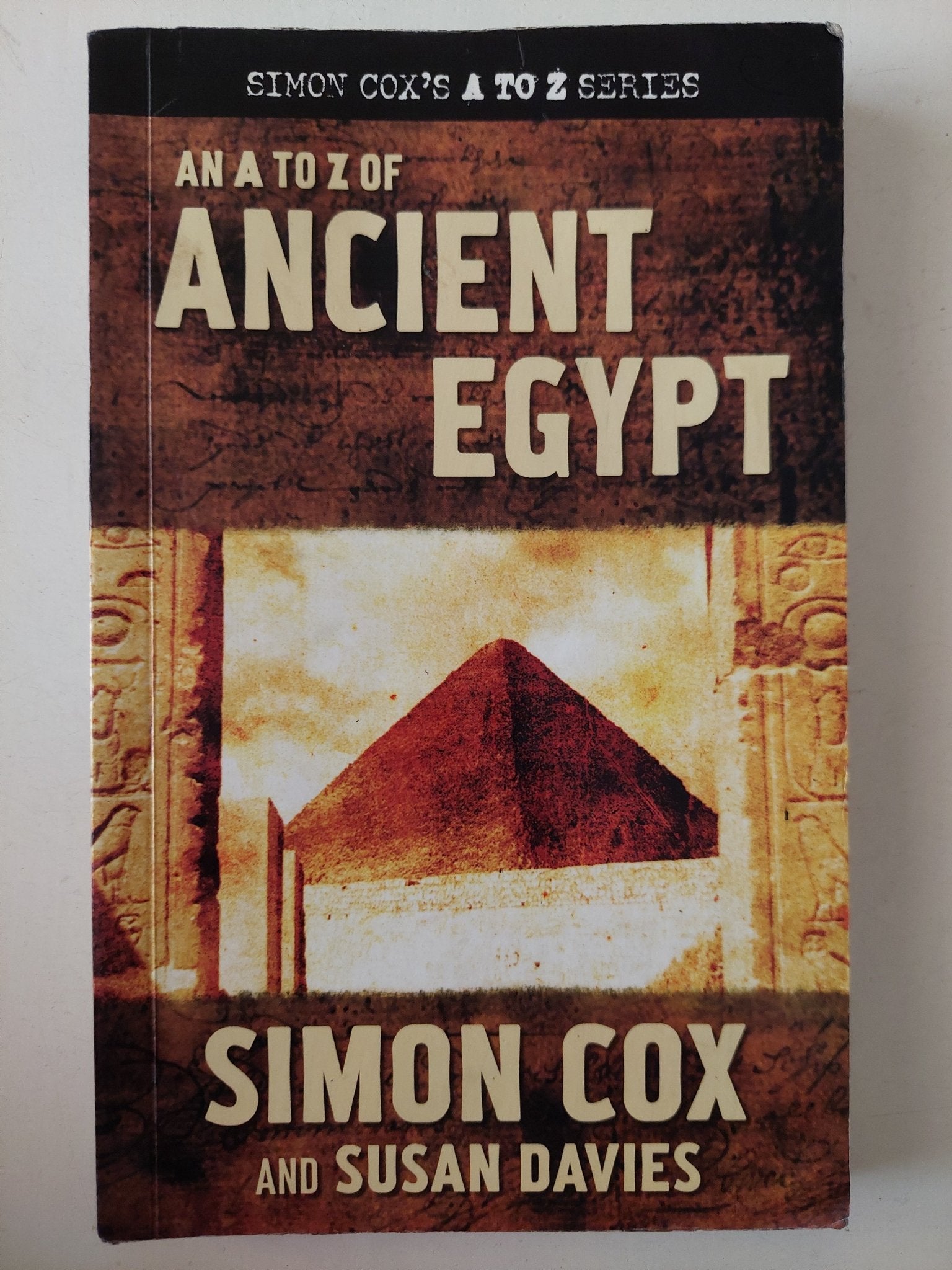 An A to Z of Ancient Egypt / Simon Cox and Susan Davies - ملحق بالصور - متجر كتب مصر - متجر كتب مصر