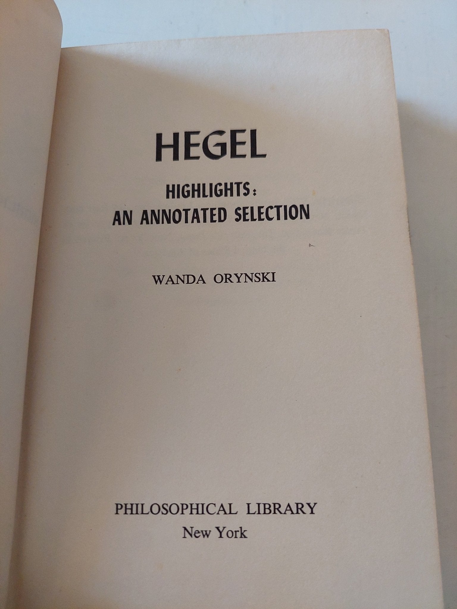 Hegel .. highlights an annotated selection / Wanda Orynski - هارد كفر - متجر كتب مصر - متجر كتب مصر