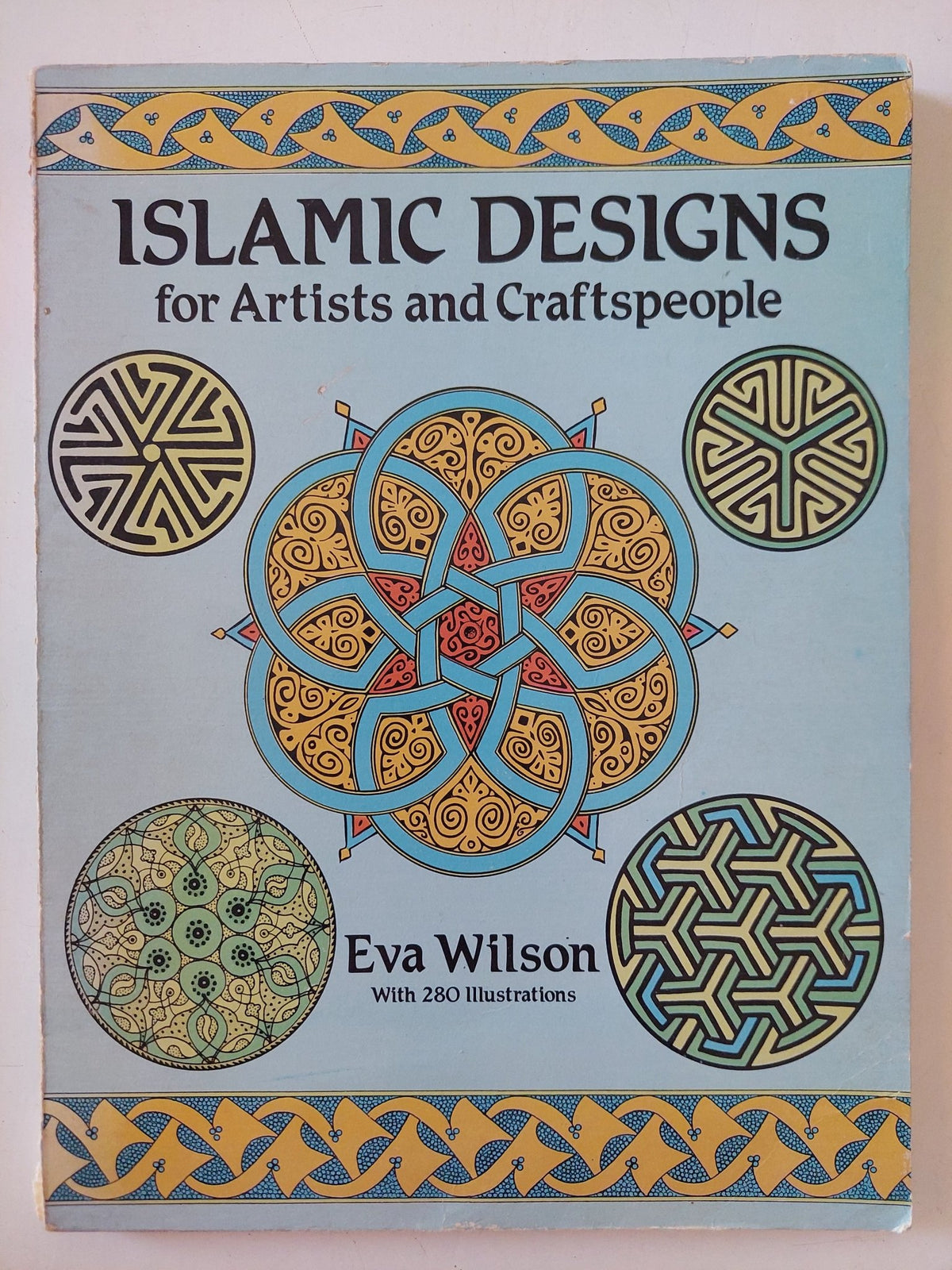 Islamic designs for artists and craftspeople / Eva Wilson - قطع كبير ملحق بالصور - متجر كتب مصر - متجر كتب مصر