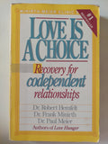 Love is a choice .. recovery for codependent relationships / Robert Hemfelt & Frank Minirth & Paul Meier - متجر كتب مصر - متجر كتب مصر