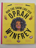 Run the show like CEO Oprah Winfrey / Caroline Moss - قطع كبير هاردكفر - متجر كتب مصر - متجر كتب مصر