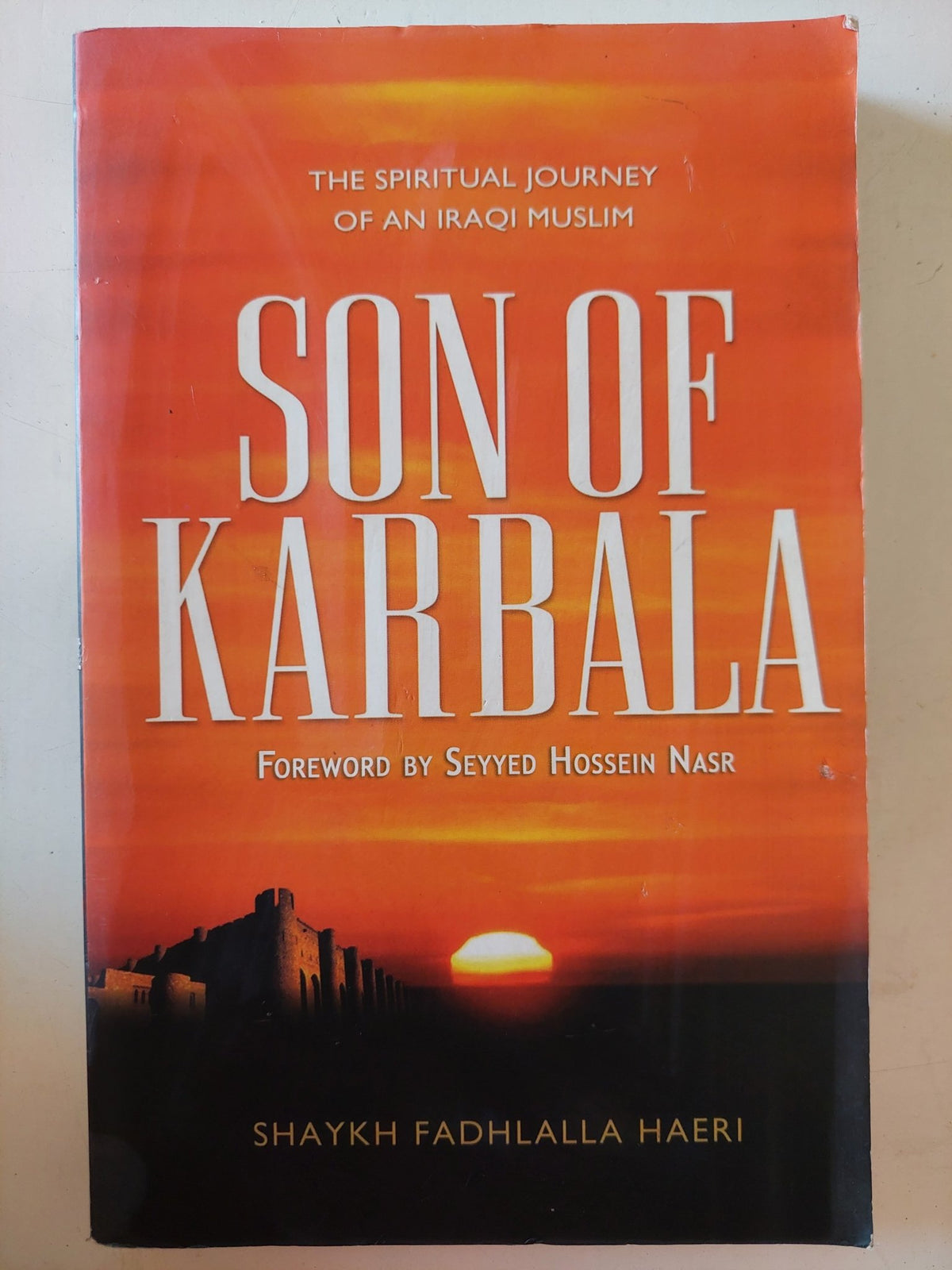 Son of Karbala / Shaykh Fadhlalla Haeri - متجر كتب مصر - متجر كتب مصر