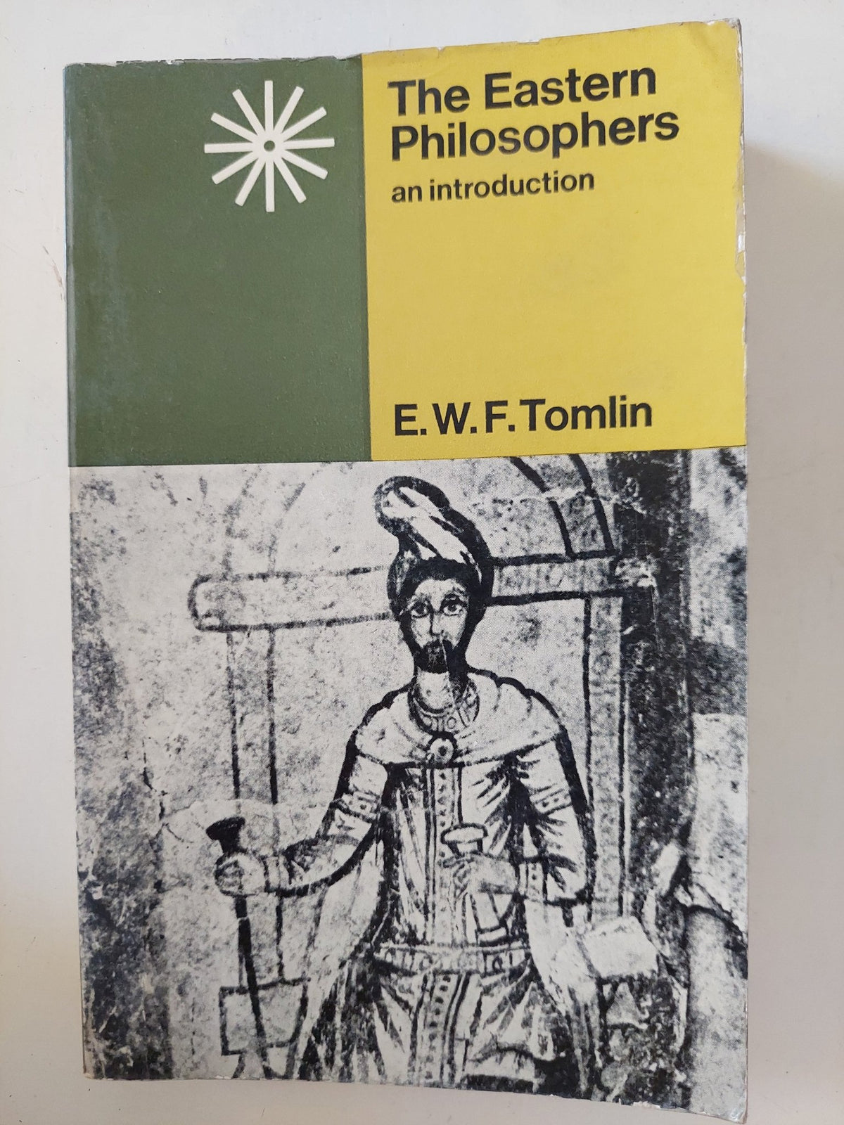 The eastern philosophers an introduction / E.W.F. Tomlin - متجر كتب مصر - متجر كتب مصر