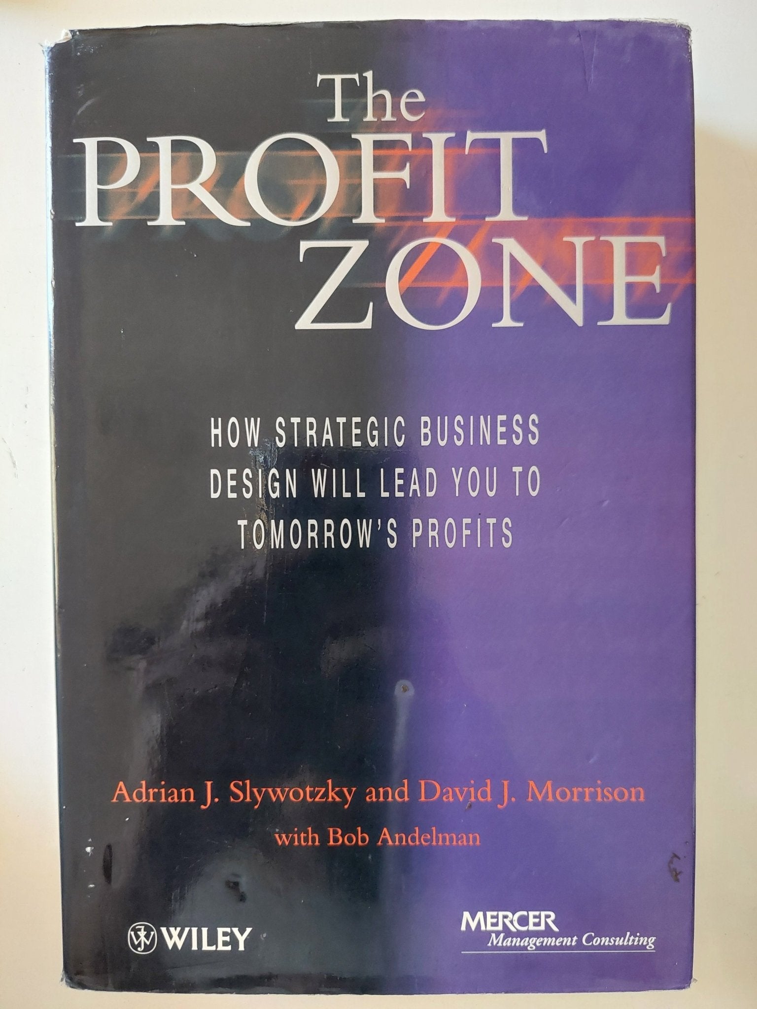 The profit zone / Adrian J. Slywotzky & David J. Morrison - هارد كفر - متجر كتب مصر - متجر كتب مصر