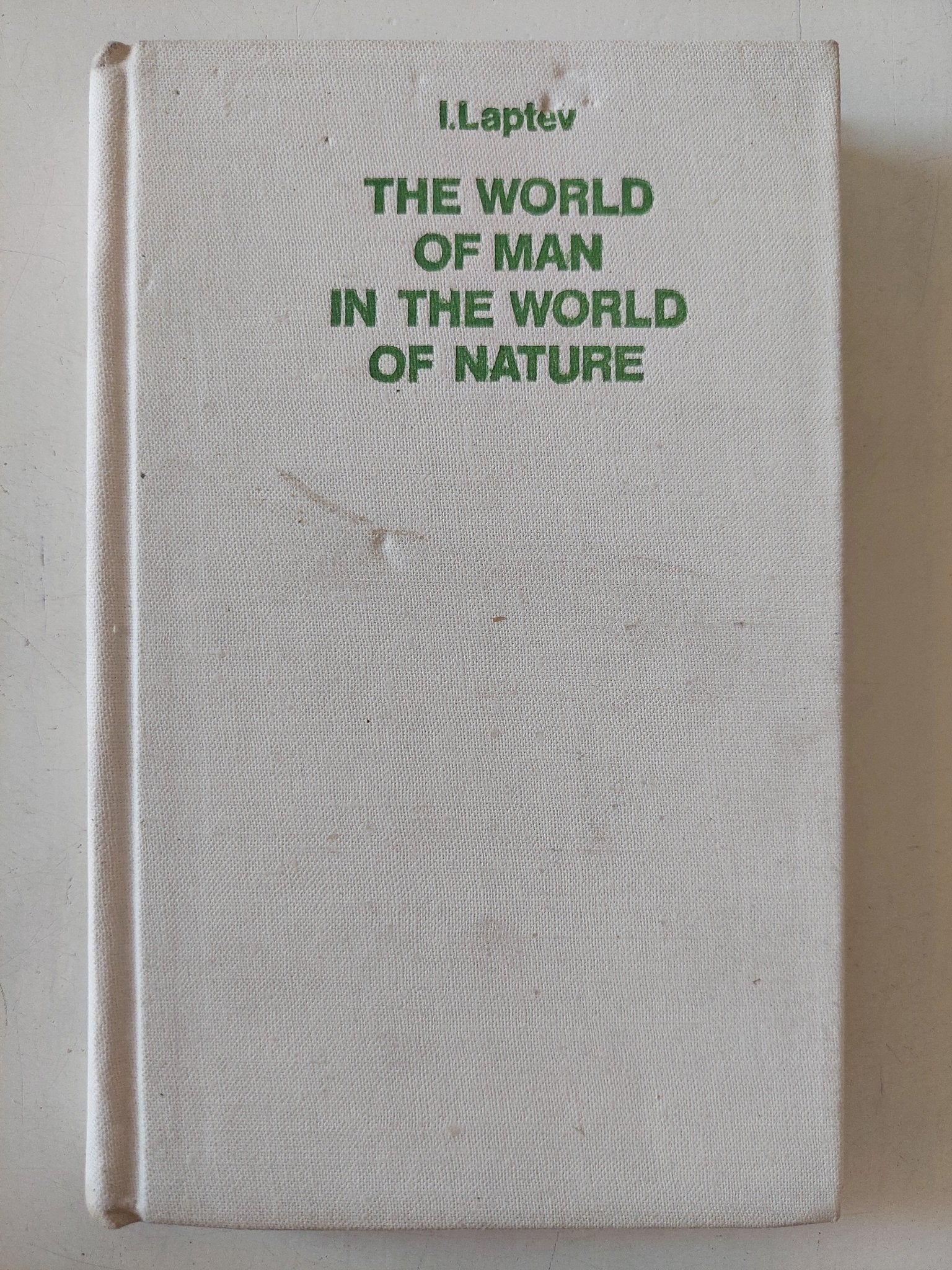 The world of man in the world of nature / I. Leptev - هارد كفر - متجر كتب مصر - متجر كتب مصر