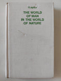 The world of man in the world of nature / I. Leptev - هارد كفر - متجر كتب مصر - متجر كتب مصر