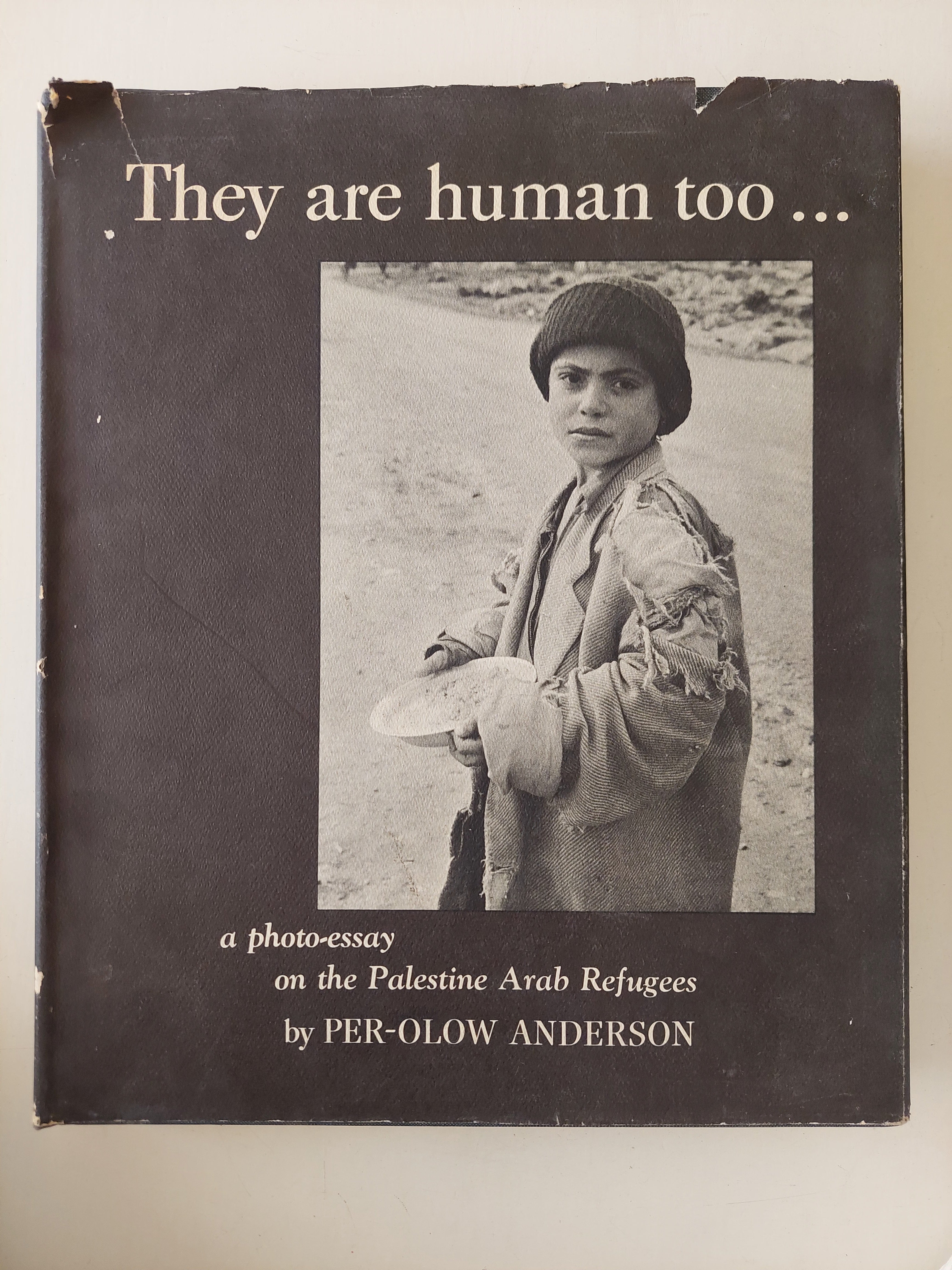 They are human too.. a photo essay on the Palestine Arab refugee / Per - Olow Anderson - قطع كبير هارد كفر/ ملحق بالصور - متجر كتب مصرمتجر كتب مصر
